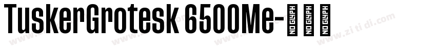 TuskerGrotesk 6500Me字体转换